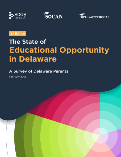 The State of Educational Opportunity in Delaware: A Survey of Delaware Parents, 2nd Edition